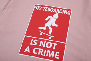 Skateboarding Is Not A Crime Short Sleeve Oversized T-Shirt