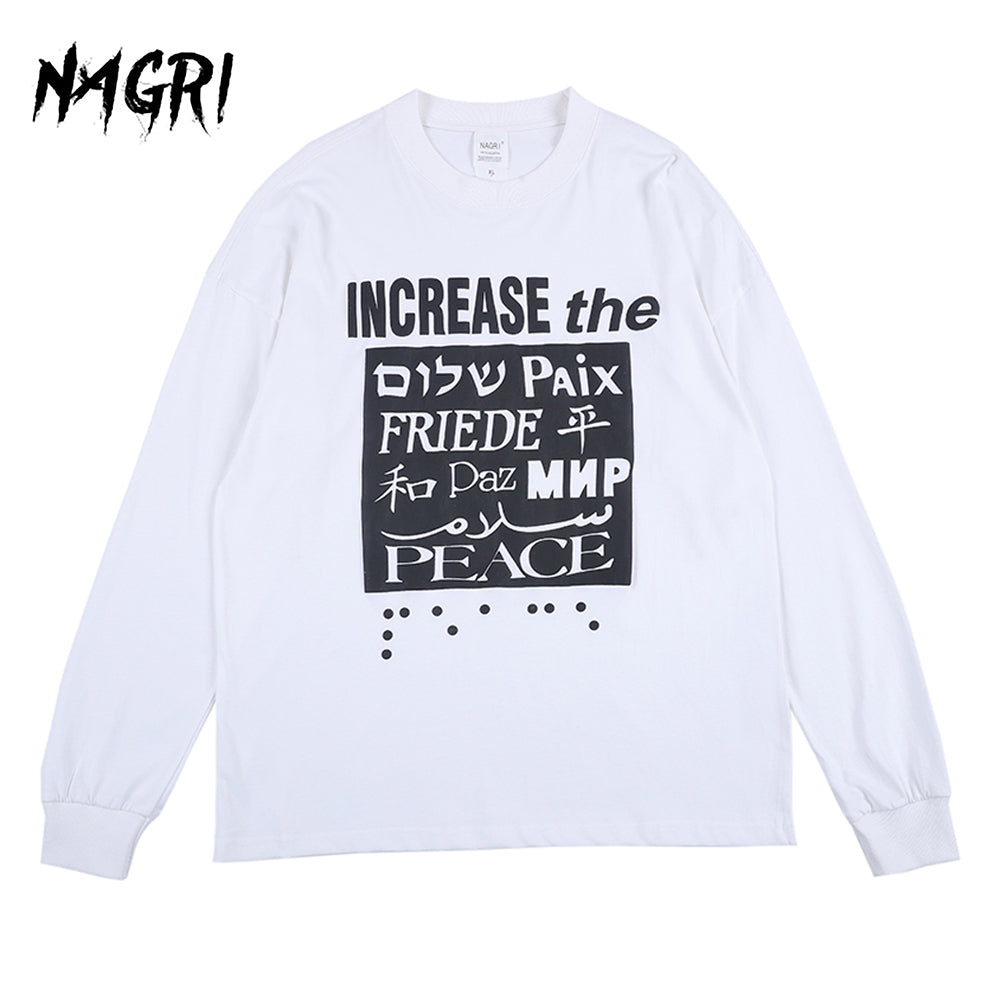 Increase the ... Long Sleeve T-Shirt