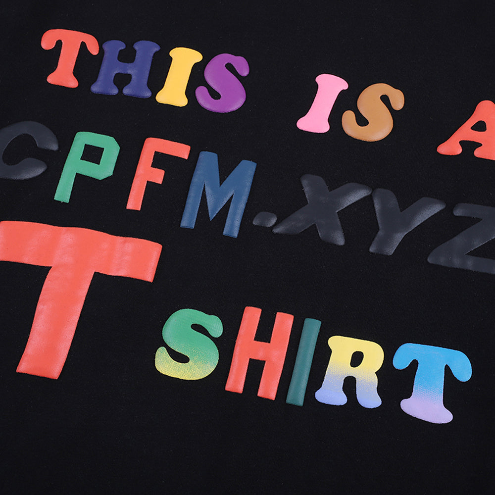 This Is A CPFM.XYZ T Shirt Short Sleeve T-Shirt