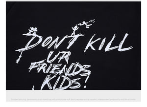 Don't Kill Ur Friends Kids Short Sleeve Oversized T-Shirt